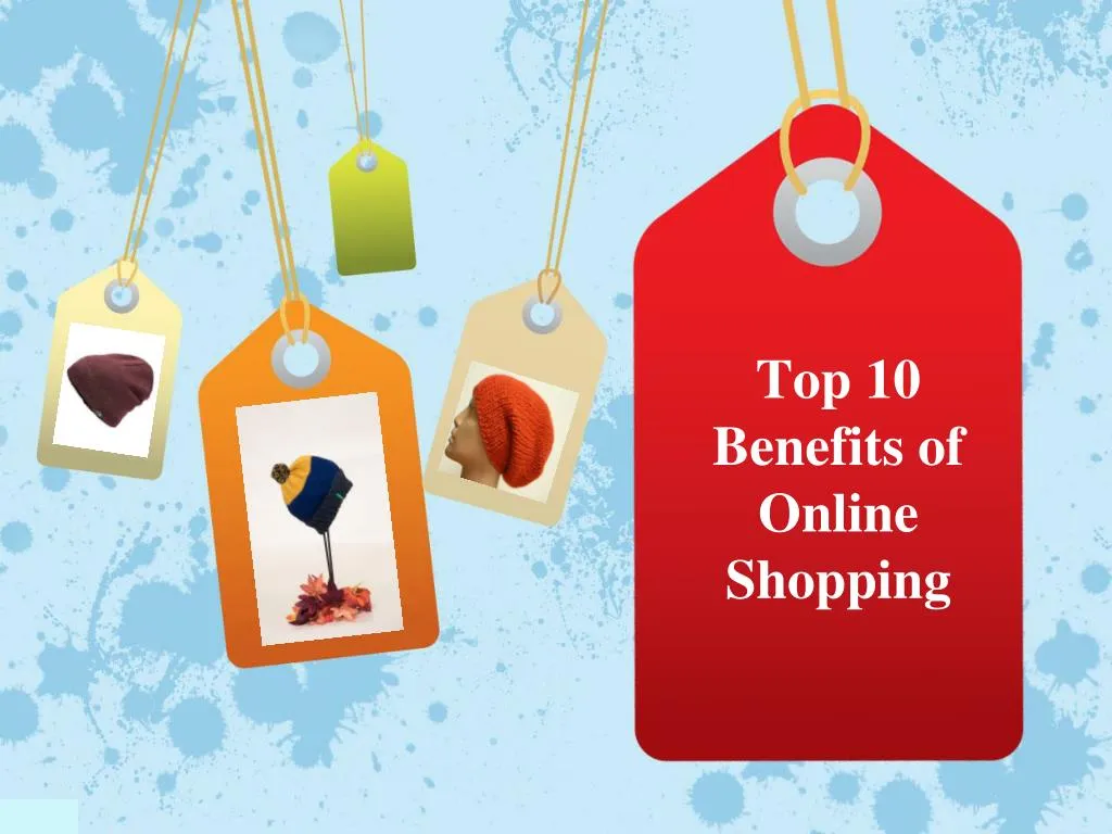 top 10 benefits of online shopping