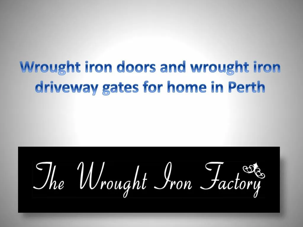 wrought iron doors and wrought iron driveway gates for home in perth