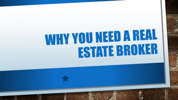 Why you Need a Real Estate Broker
