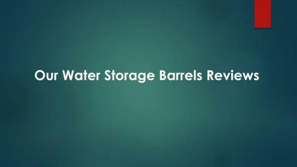 Our Water Storage Barrels Reviews