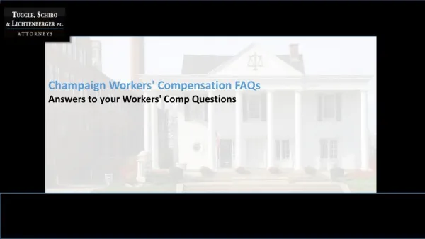 Champaign Workers' Compensation FAQs