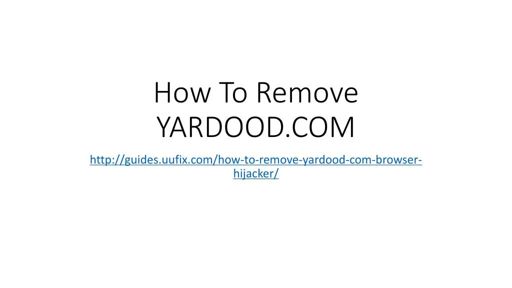 how to remove yardood com