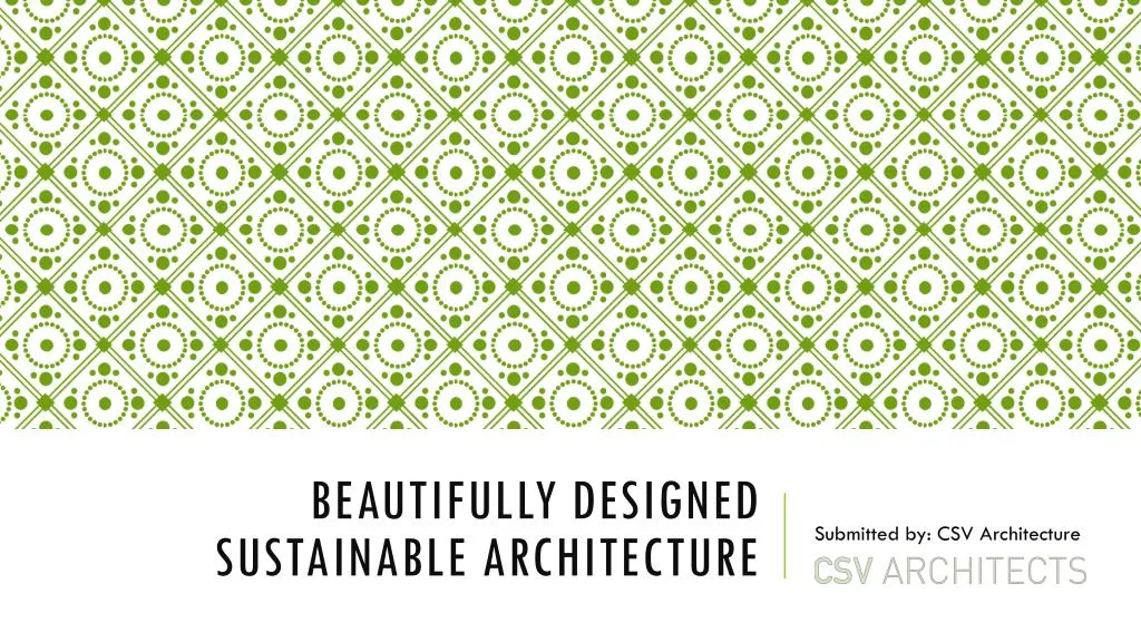 beautifully designed sustainable architecture