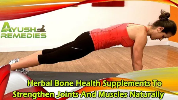 Herbal Bone Health Supplements To Strengthen Joints And Muscles Naturally