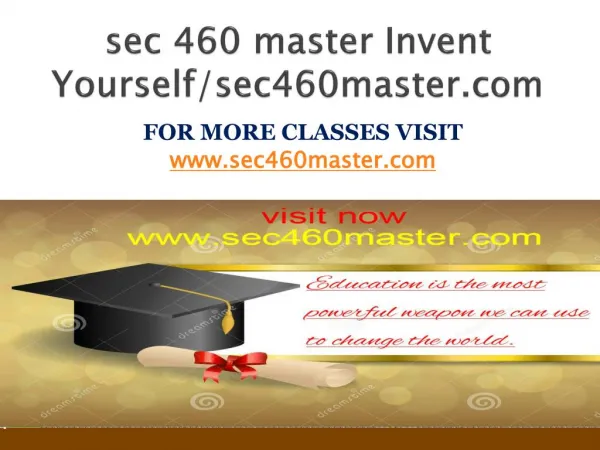 sec 460 master Invent Yourself/sec460master.com