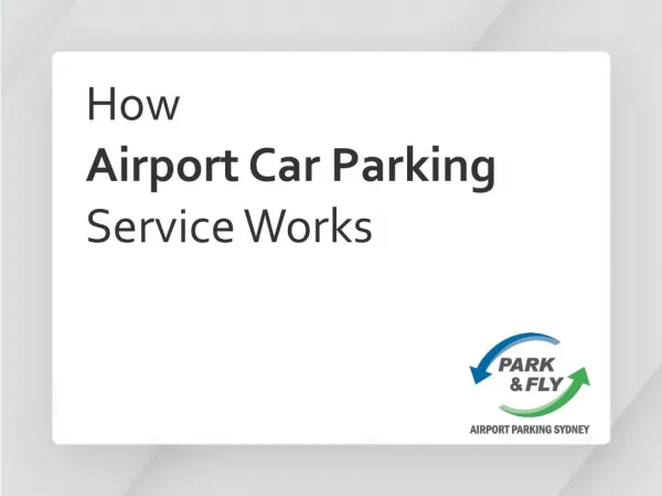 How Airport Car Parking Service Works
