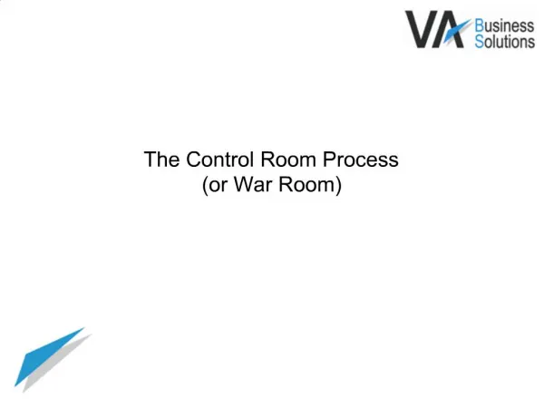 The Control Room Process or War Room