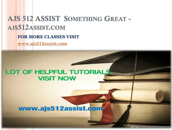 AJS 512 ASSIST Something Great-ajs512assist.com