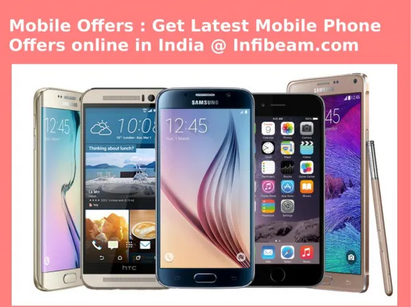 Mobile Offers : Get Latest Mobile Phone Offers online in India @ Infibeam.com