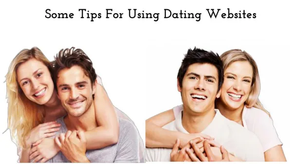 Some Tips For Using Dating Websites