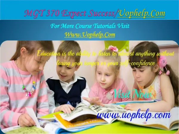 MGT 370 Expect Success/uophelp.com
