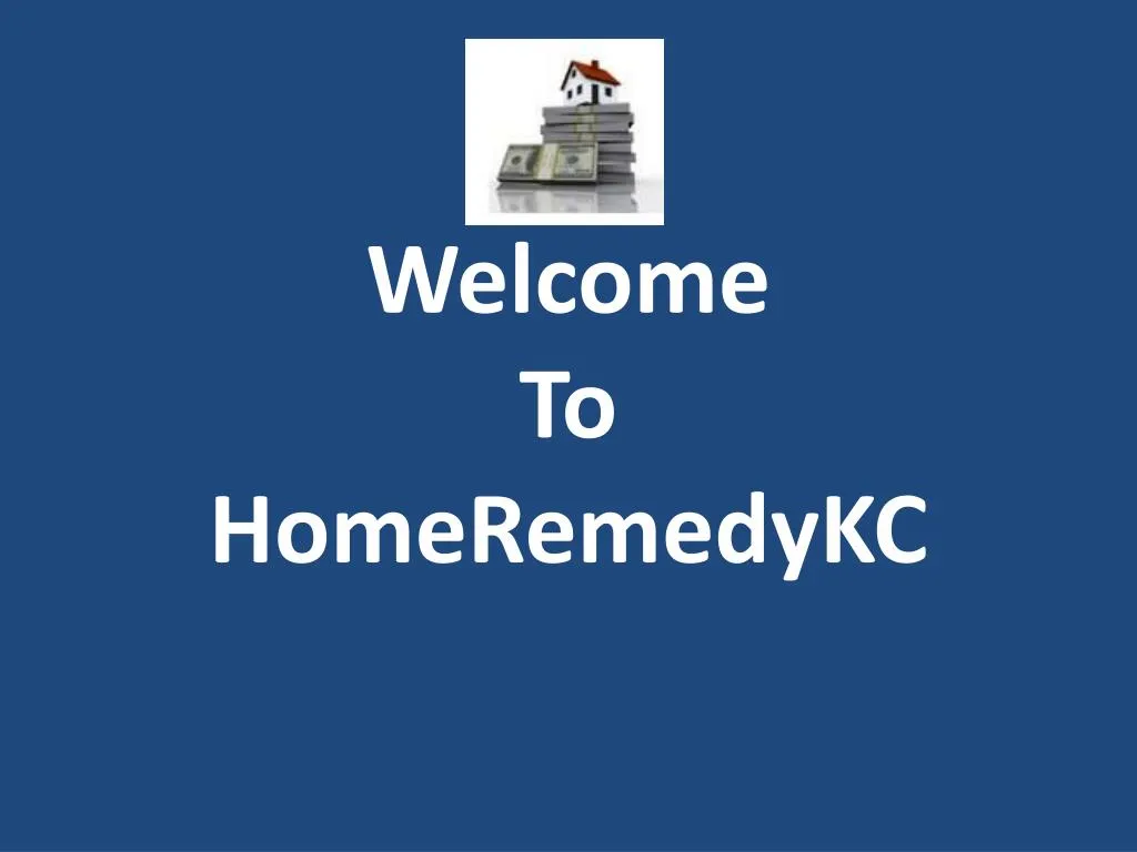 welcome to homeremedykc