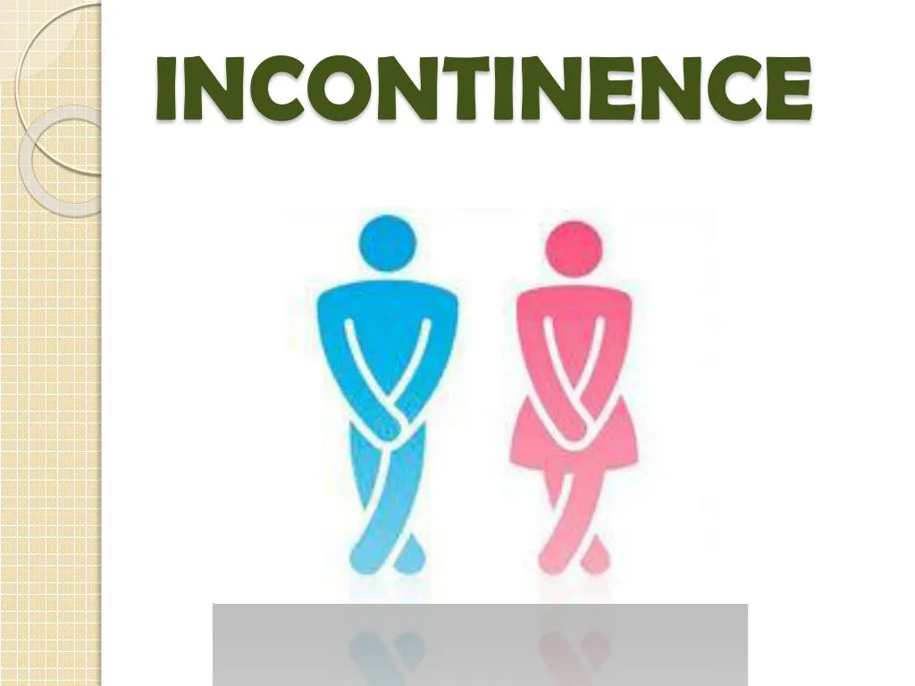 incontinence