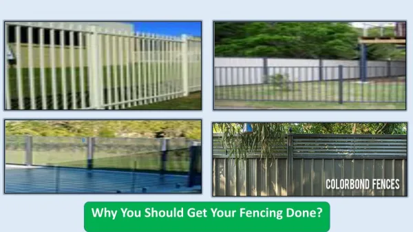 Why You Should Get Your Fencing Done?