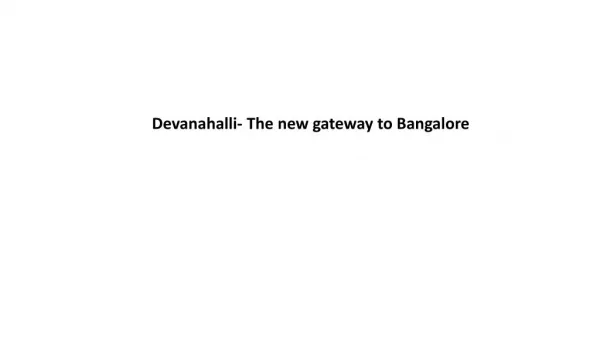Devanahalli- The new gateway to Bangalore