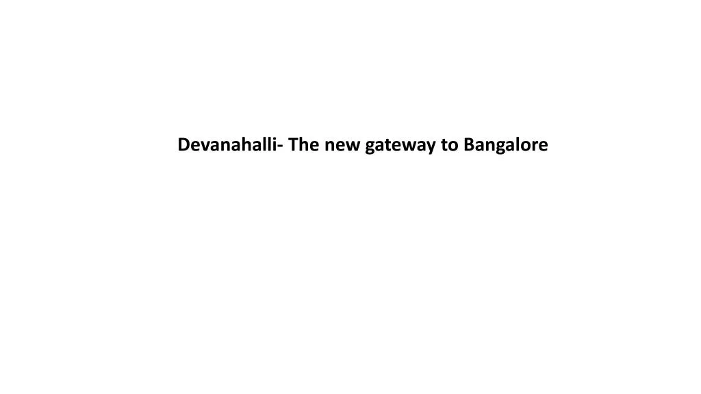 devanahalli the new gateway to bangalore