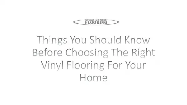 Things You Should Know Before Choosing The Right Vinyl Flooring For Your Home
