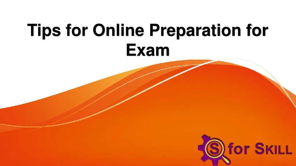 tips for online preparation for exam