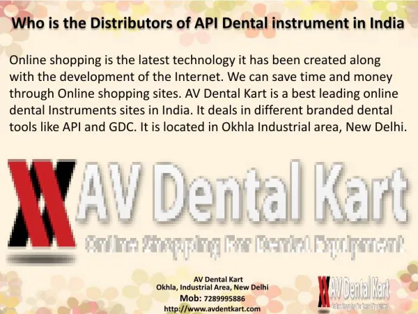 Who is the Distributor of API Dental instrument in India?