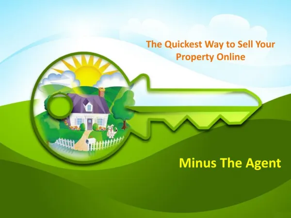 Minus The Agent - The Quickest Way To Sell Your Property Online