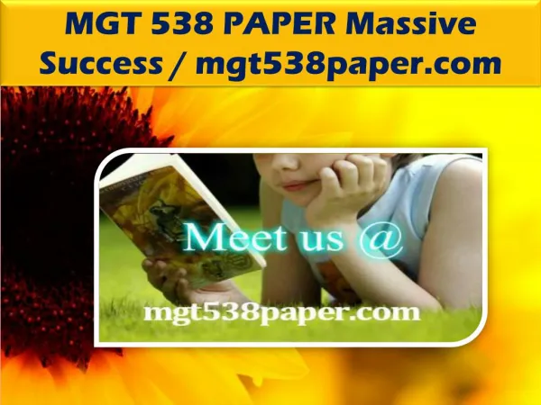MGT 538 PAPER Massive Success / mgt538paper.com