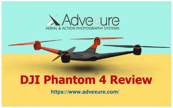 DJI Phantom 4 Drone Quick Review