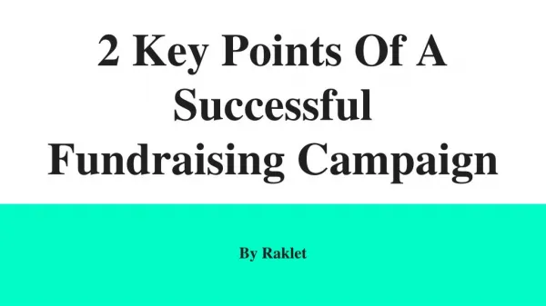 2 Key Points Of A Successful Fundraising Campaign