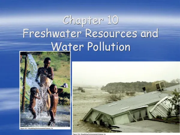 Chapter 10 Freshwater Resources and Water Pollution