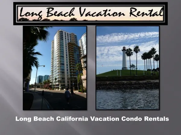 Long Beach Condo Rentals