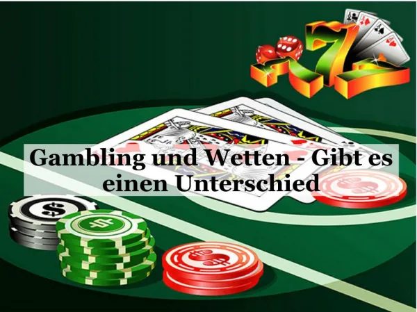 Gambling und Wetten - Gibt es einen Unterschied