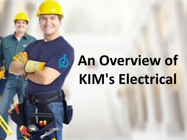 An Overview of KIM's Electrical