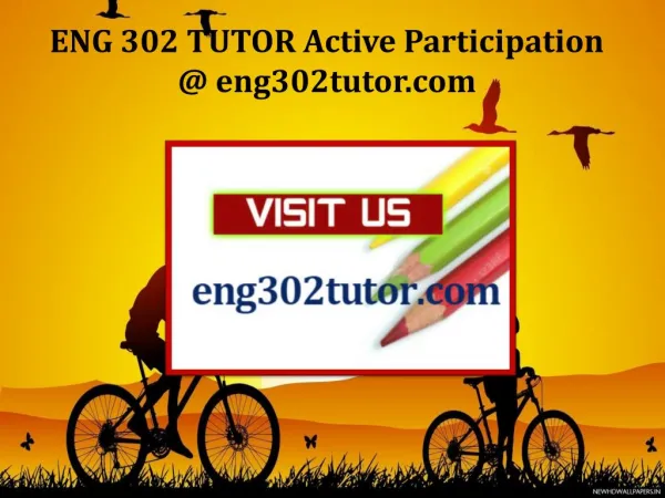 ENG 302 TUTOR Active Participation / eng302tutor.com