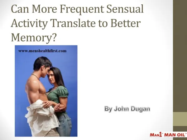 Can More Frequent Sensual Activity Translate to Better Memory?