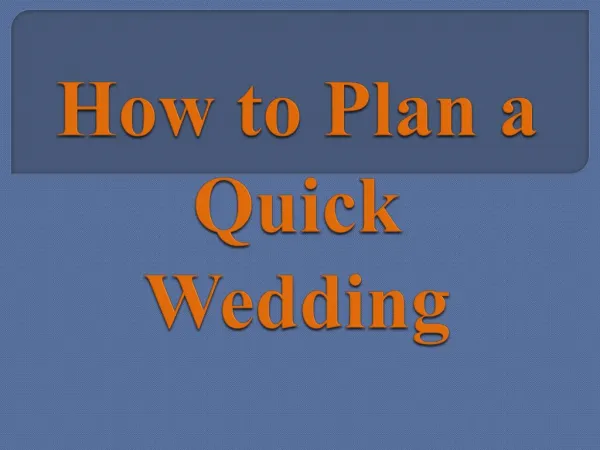 How to Plan a Quick Wedding