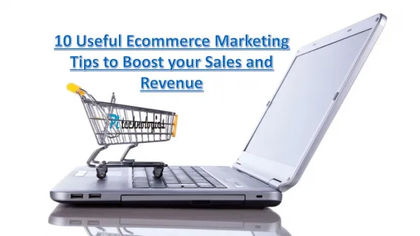 10 Useful Ecommerce Marketing Tips to Boost your Sales and Revenue