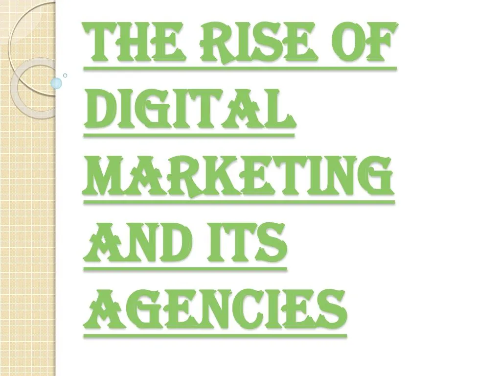 the rise of digital marketing and its agencies