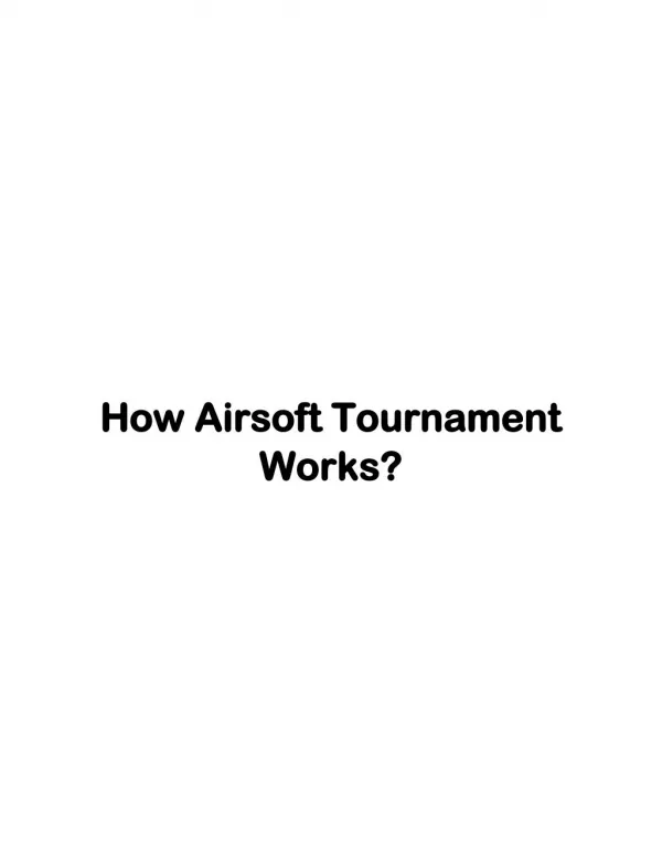 How Airsoft Tournament Works?