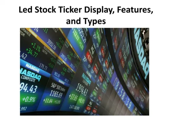 Led Stock Ticker Display, Features, and Types