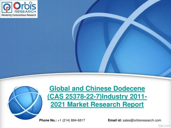 Global and Chinese Dodecene (CAS 25378-22-7) Industry, Global and Chinese Dodecene (CAS 25378-22-7) Market, Dodecene (CA