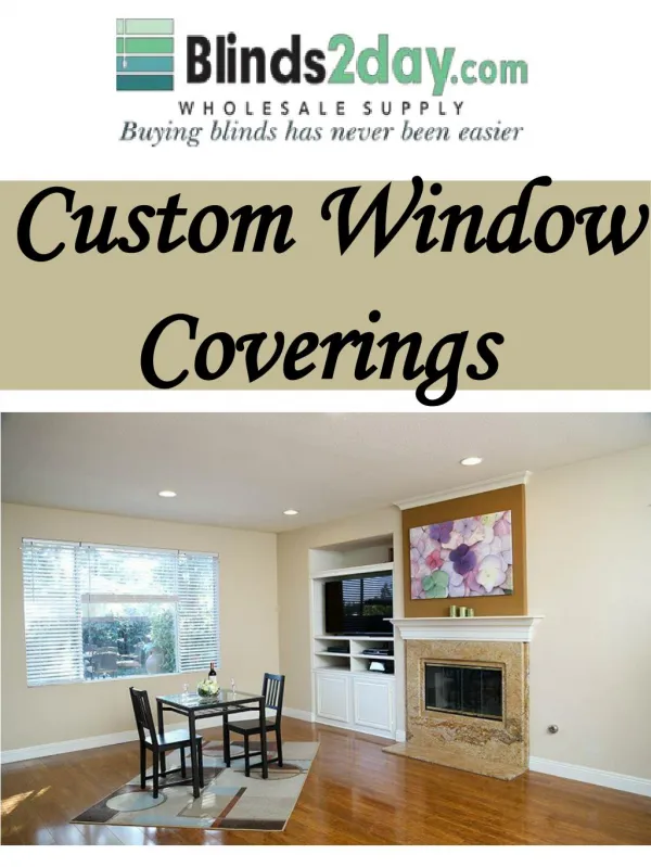 Custom Window Coverings