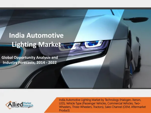 India Automotive Lighting Market - Industry Size & Share, 2022