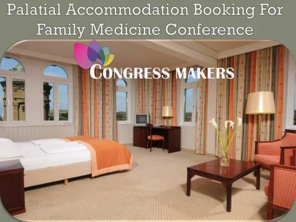 Palatial Accommodation Booking For Family Medicine Conference