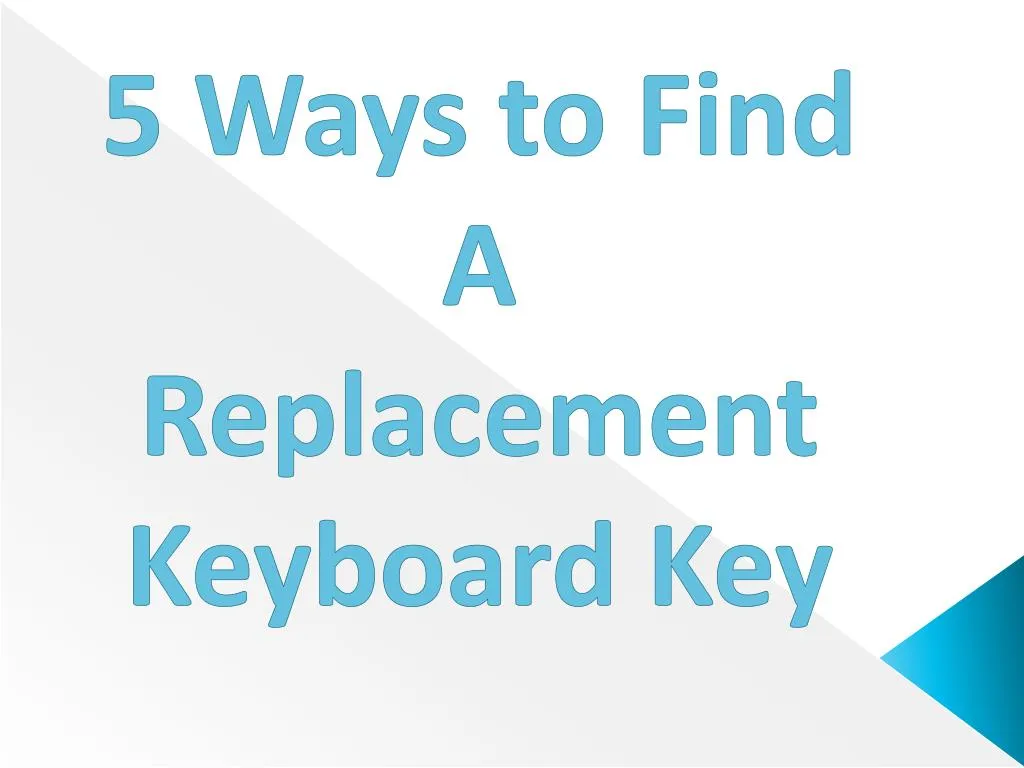 5 ways to find a replacement keyboard key