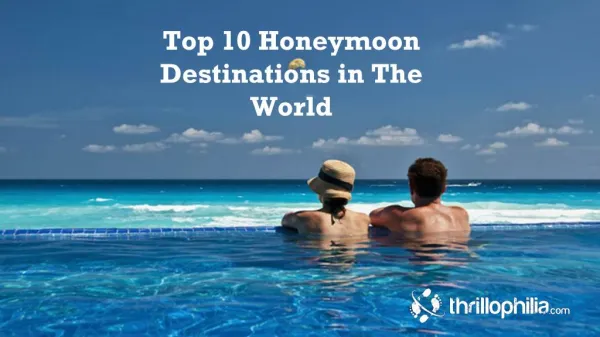 Top 10 Honeymoon Destinations