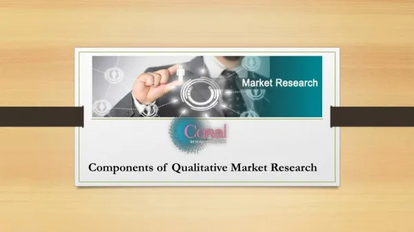 What are the Benefits and Components of Qualitative Market Research