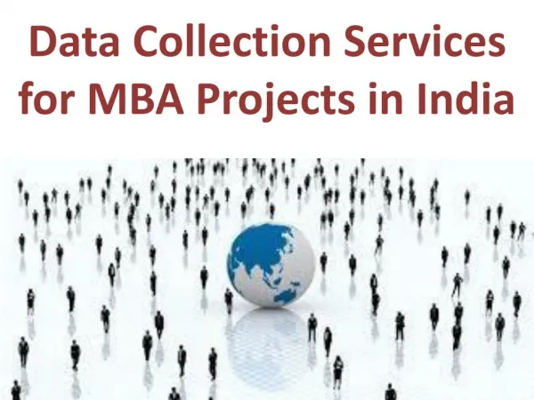 Professional Data Collection Services for MBA Projects in India