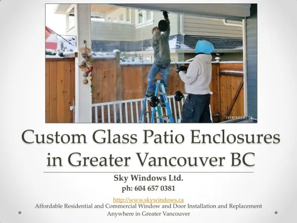 Custom Glass Patio Enclosures by Sky Windows Ltd in Greater Vancouver