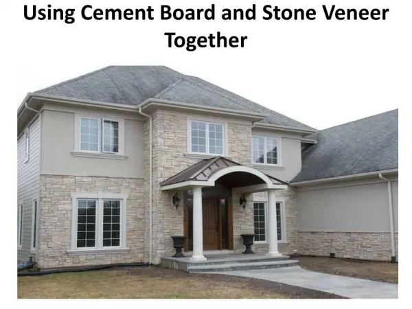 Using Cement Board and Stone Veneer Together