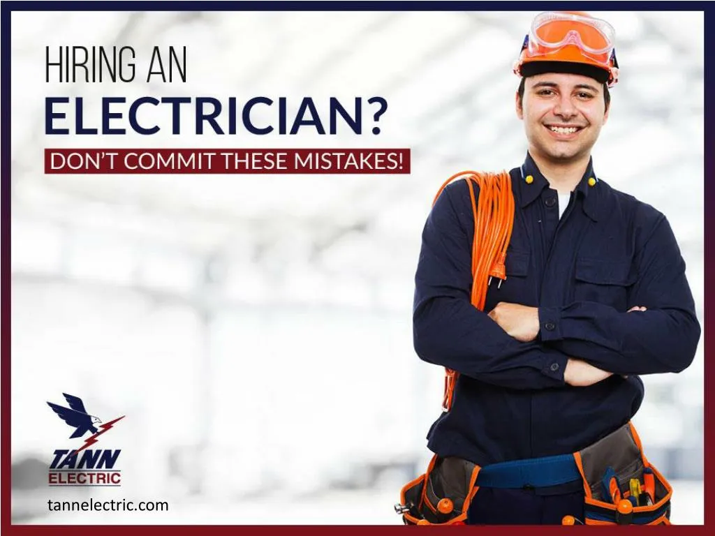 hiring an electrician don t commit these mistakes