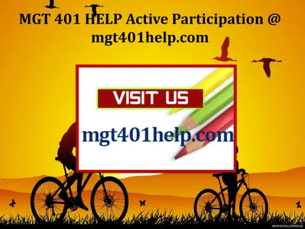 MGT 401 HELP Active Participation / mgt401help.com